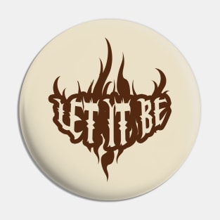 Let it Be - The Burners Pin