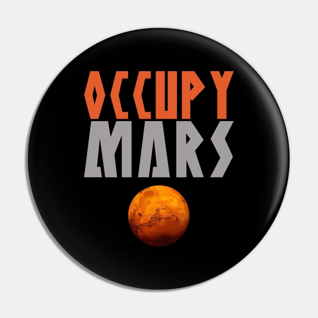 OCCUPY MARS Pin by bluesea33