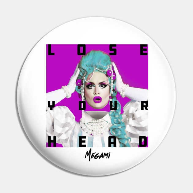 Megami - Lose Your Head (White) Pin by MegamiNYC