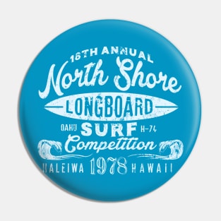 18th Annual North Shore Longboard Surf Competition Pin