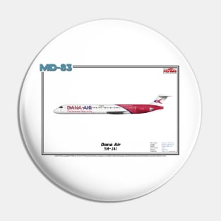 McDonnell Douglas MD-83 - Dana Air (Art Print) Pin