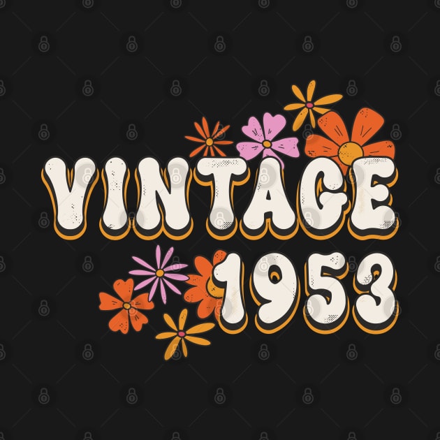 70th Birthday Vintage 1953 Womens Retro Groovy Style by FloraLi