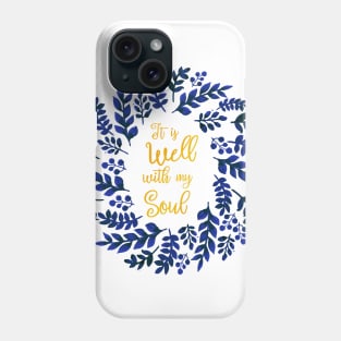 It is well Phone Case