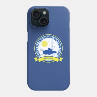 Amity Island Shark Hunting Club Est. 1975 Phone Case