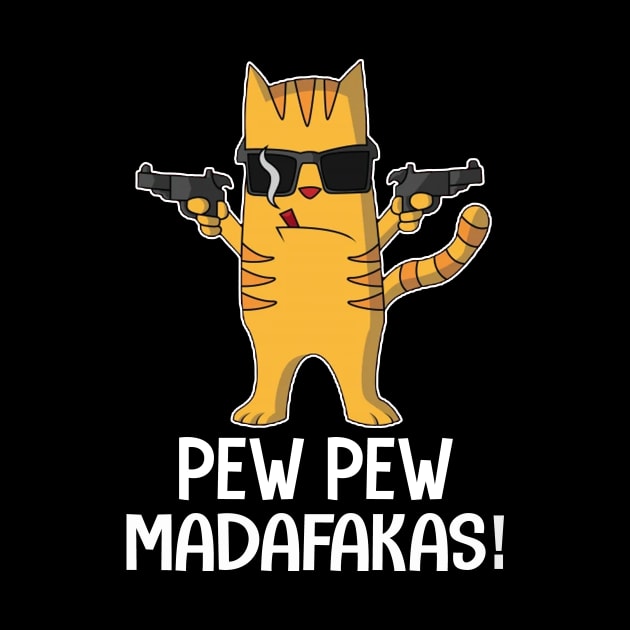 Pew Pew Madafakas Cat Crazy Vintage Funny Cat Owners Cat Lovers by igybcrew