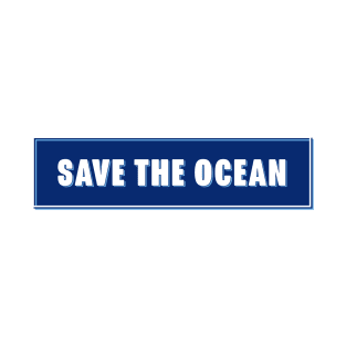 Save The Ocean Rectangle T-Shirt