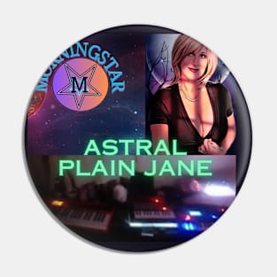 Astral Plain Jane Pin