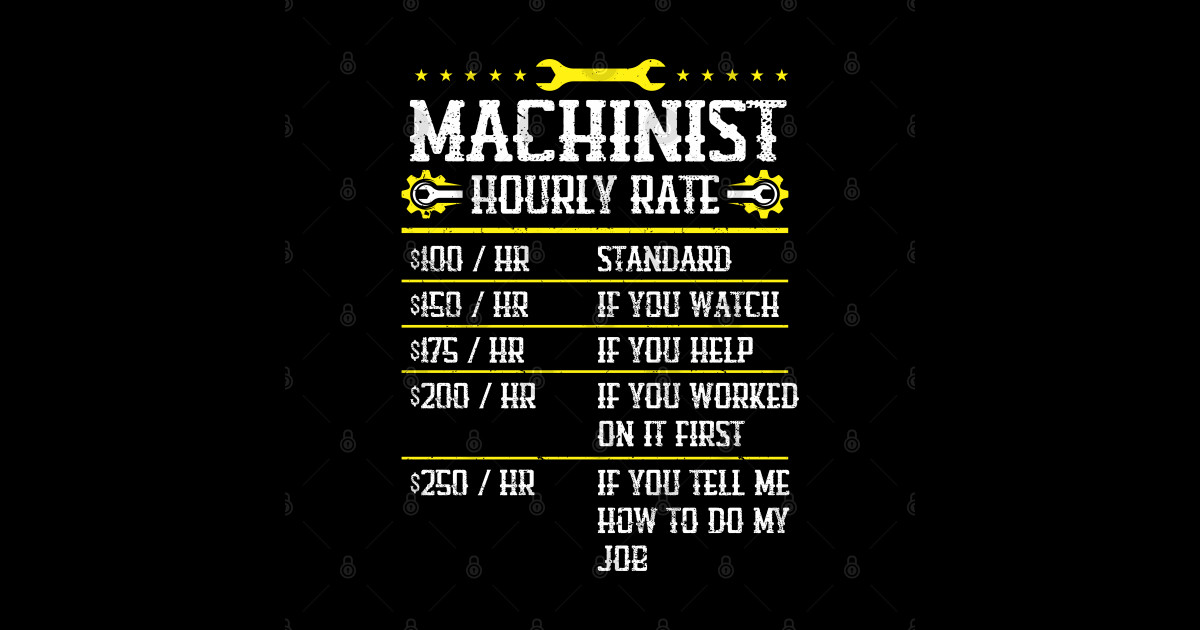 machining-cnc-machinist-hourly-rate-machinist-sticker-teepublic