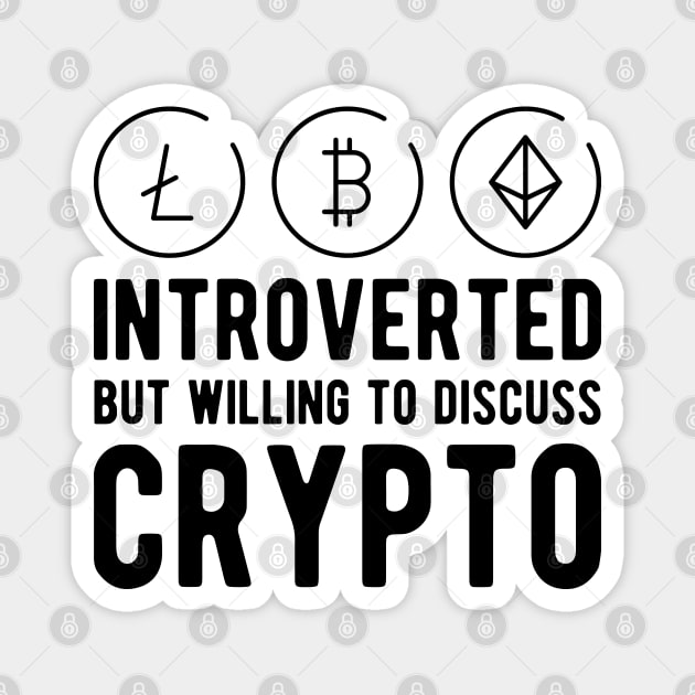 Crypto Trader - Introvert but willing to discuss crypto Magnet by KC Happy Shop