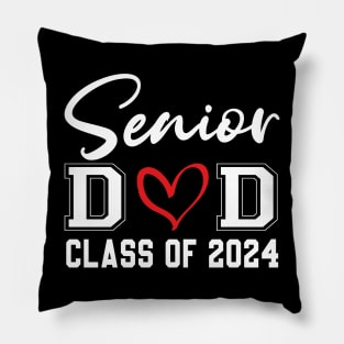 Senior dad Class Of 2024 Graduation Of High Middle School Pillow