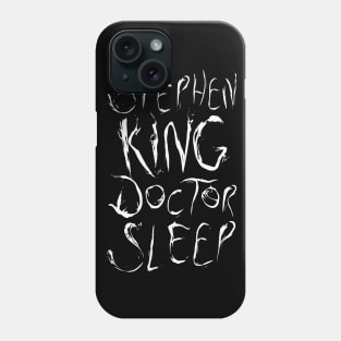 Doctor Sleep Phone Case