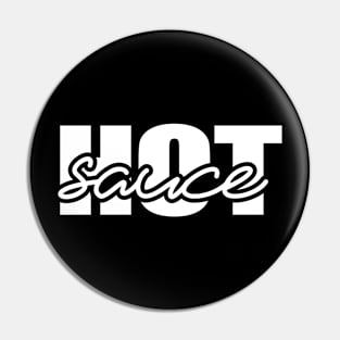 Hot Sauce Hot Sauce! Pin