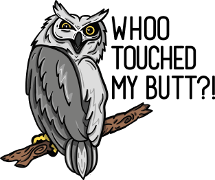 Who Touched My Butt? Magnet