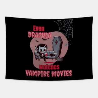 Even Dracula watches Vampire Movies Tapestry