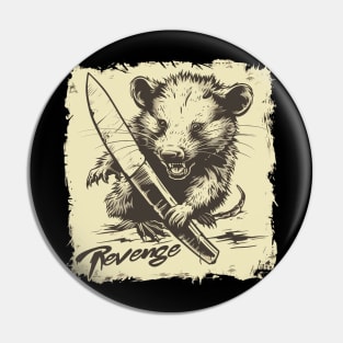 Revenge Possum Pin