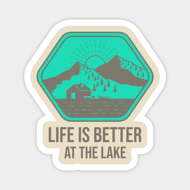 Life Is Better At The Lake Magnet by Tip Top Tee's