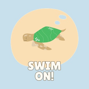 Swim On Cute Funny Turtle T-Shirt