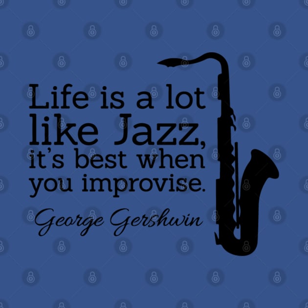 Life Like Jazz - George Gershwin by ryanforkel