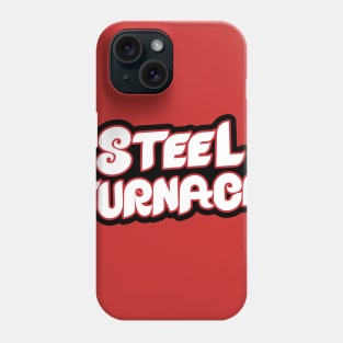 Steel Furnace Phone Case