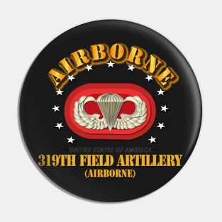 319th Field Artillery Regiment - Airborne w Oval Pin