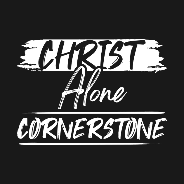 Christ Alone Cornertsone by JackLord Designs 