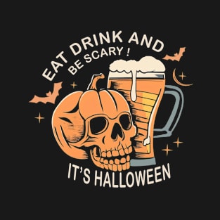 Funny Halloween Skull And Bear Eat Drink Scary It's Halloween T-Shirt