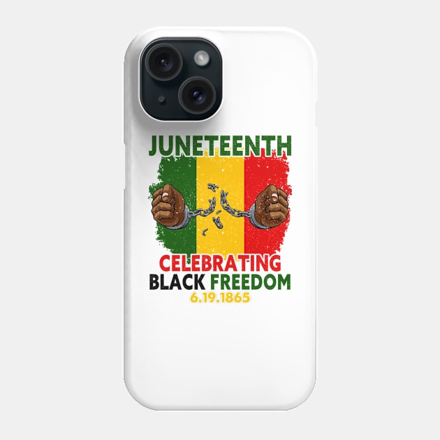 Juneteenth, Celebrating Black Freedom, 6-19-1865, Black History, Phone Case by UrbanLifeApparel