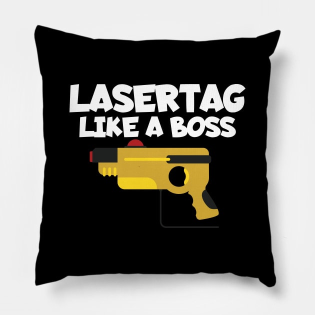 Lasertag like a boss Pillow by maxcode