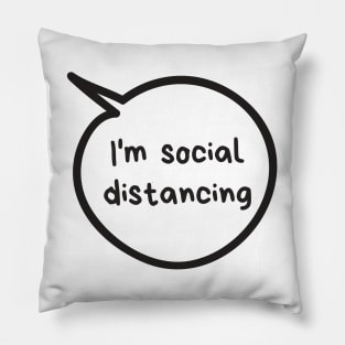 I'm social distancing Pillow