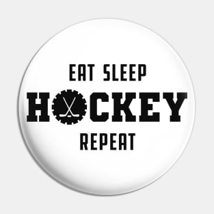 Hockey - Eat sleep hockey repeat Pin