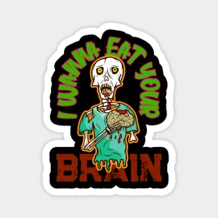 I Wanna Eat Your Brain, Zombie, Retro Design Magnet