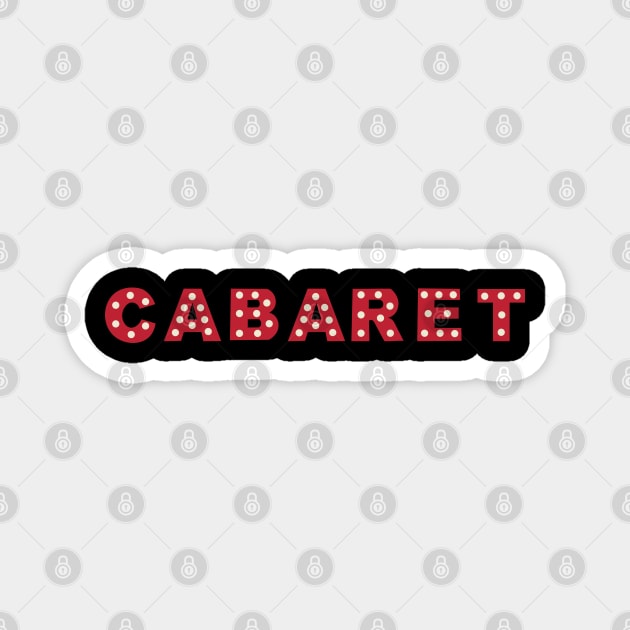 Cabaret Magnet by Scarlett