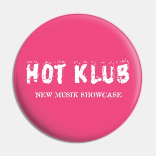 Hot Klub Punk Dallas Pin