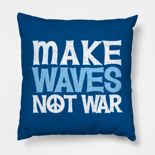 Funny Swim T-Shirt, Make Waves Not War Pillow