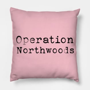 Operation Northwoods Pillow