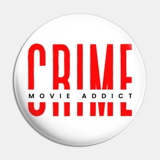 Crime movie addict red and black typography Pin