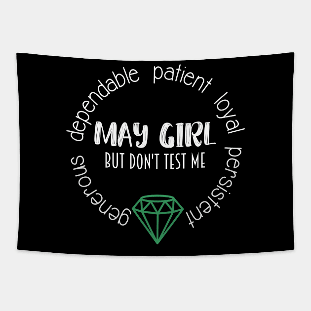 Born in May - May Girl Birthday Shirt for Girls and Women Born in May Tapestry by JPDesigns