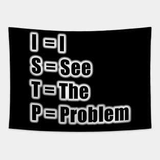 ISTP I See the Problem Tapestry