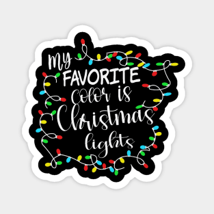 My Favorite Color Is Christmas Lights Magnet