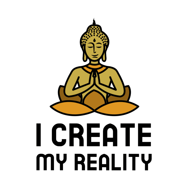 I Create My Reality by Jitesh Kundra