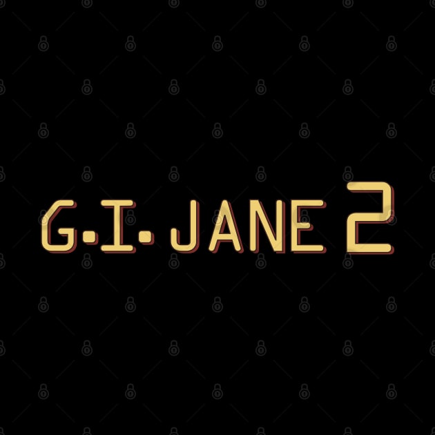 G.I. Jane 2 by Shatpublic