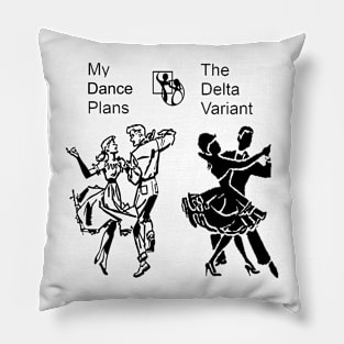 Dance Delta BLK Pillow