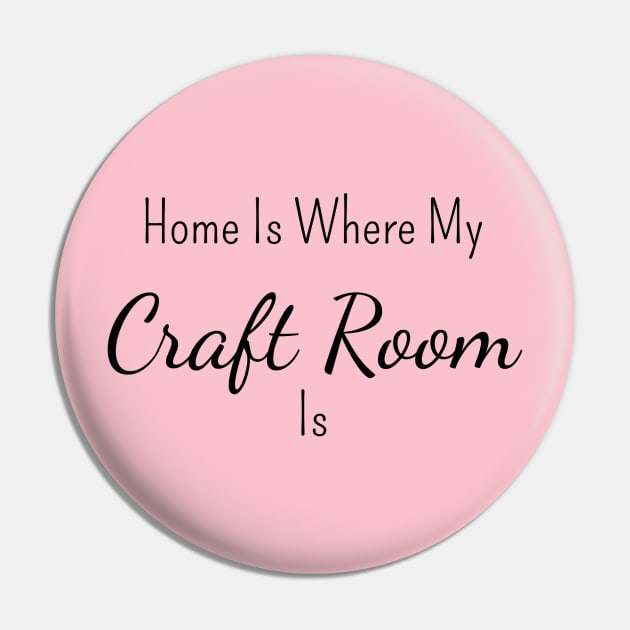 Home is Where My Craft Room Is Pin by FlamingThreads