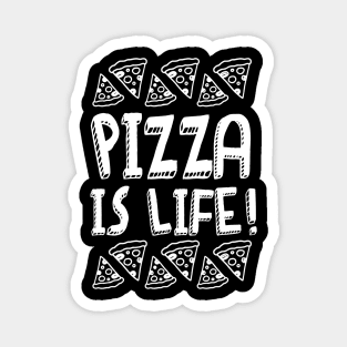 Pizza Is Life v2 Magnet