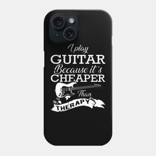 Guitarist - I play guitar because it is cheaper than therapy Phone Case