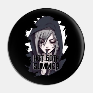 Hot Goth Summer Pin