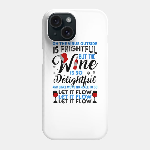 Wine Christmas. Funny Wine Lover Christmas Gift. Phone Case by KsuAnn