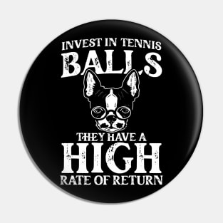 Invest In Tennis Balls They Have A High Rate Of Return Pin