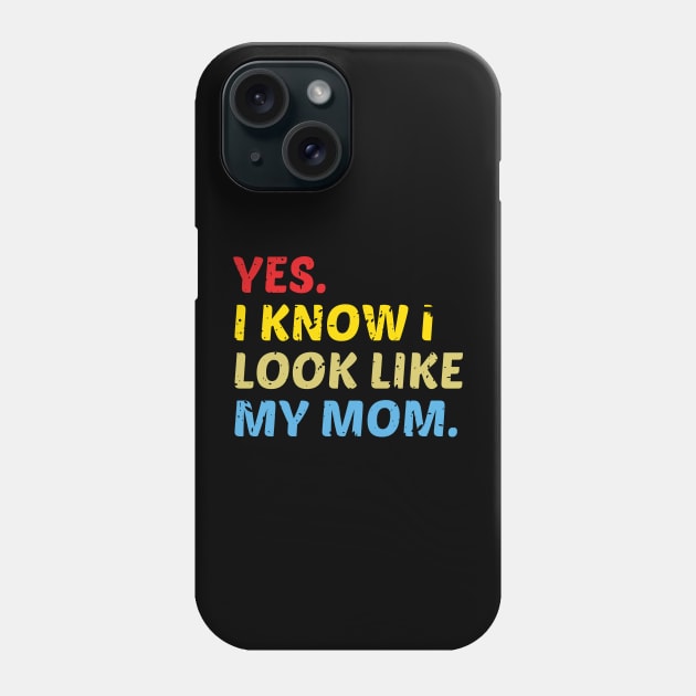 yes. i know i look like my mom Phone Case by mdr design