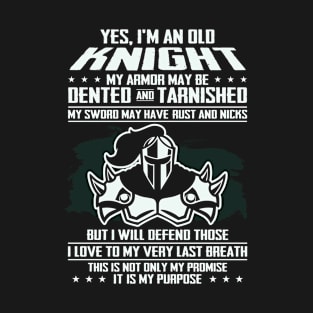 I'm An Old Knight Templar T-Shirt